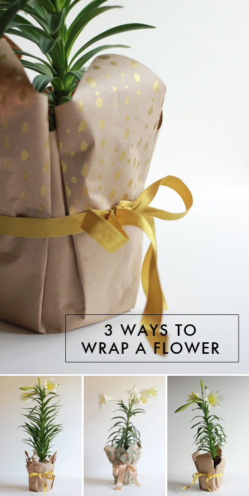 3 Ways to wrap a flower The House That Lars Built