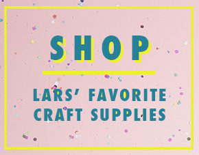 Lars' Favorite Craft supplies
