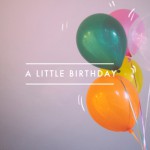 A-LITTLE-BIRTHDAY
