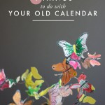 4-things-to-do-with-my-old-butterfly-calendar