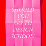 should-you-go-to-design-school