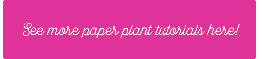 paper-plant-tutorials