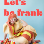 let’s-be-frank