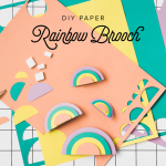 DIY PAPER RAINBOW BROOCH