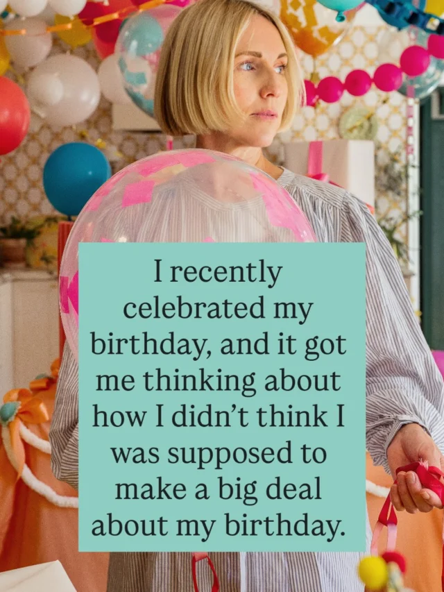 I shared some thoughts about my birthday on stories a couple of weeks ago and a lot of you said you resonated with it. So I thought I’d share it here. Anyone else feel the same way?